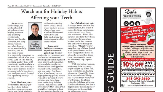 december-haddad-article-thumbnail December 2018 column by Dr. Haddad titled, "Watch out for Holiday Habits Affecting your Teeth"